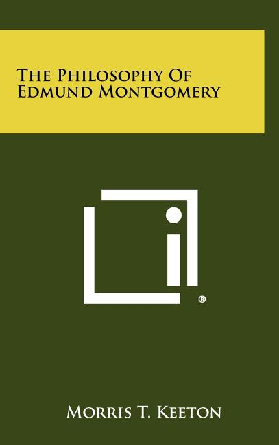 The Philosophy Of Edmund Montgomery