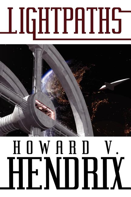Lightpaths: A Science Fiction Novel
