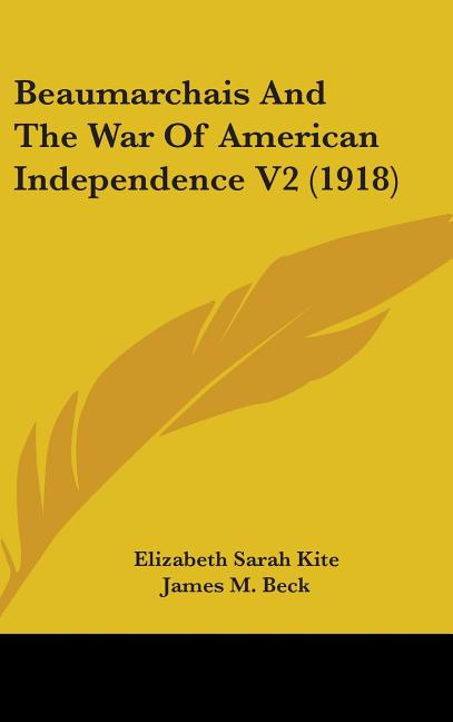 Beaumarchais And The War Of American Independence V2 (1918)