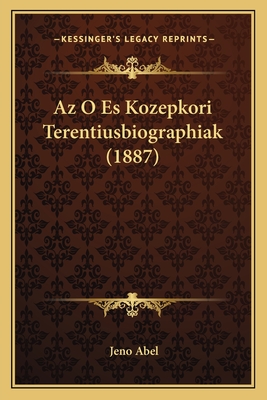 Az O Es Kozepkori Terentiusbiographiak (1887)