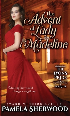 The Advent of Lady Madeline: A prequel novella