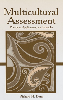 Multicultural Assessment: Principles, Applications, and Examples