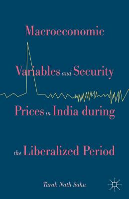 Macroeconomic Variables and Security Prices in India During the Liberalised Period