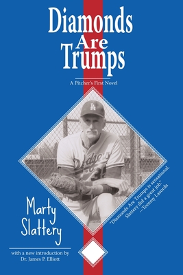 Diamonds Are Trumps: A Pitcher's First Novel