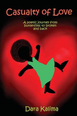 Casualty of Love: A Poetic Journey from Butterflies to Broken and Back