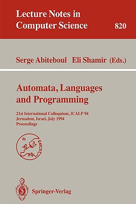Automata, Languages, and Programming: 21st International Colloquium, Icalp '94, Jerusalem, Israel, July 11-14, 1994. Proceedings