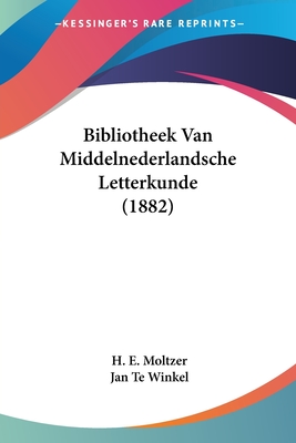 Bibliotheek Van Middelnederlandsche Letterkunde (1882)