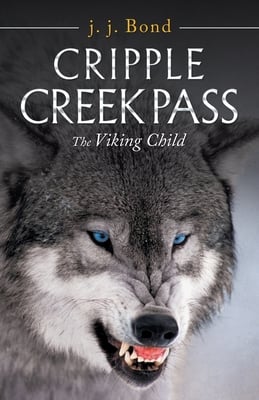 Cripple Creek Pass: The Viking Child