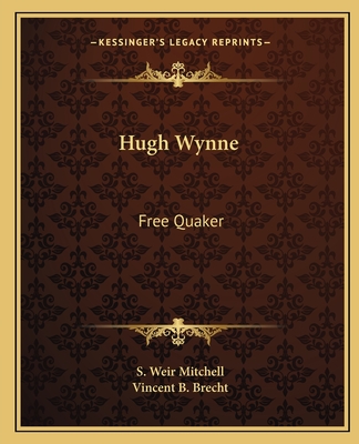 Hugh Wynne: Free Quaker