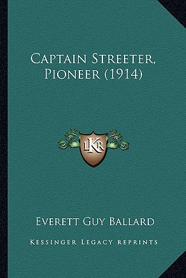Captain Streeter, Pioneer (1914)