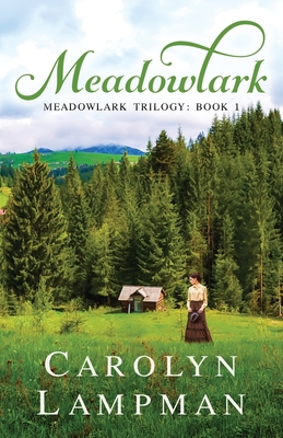 Meadowlark: Meadowlark Trilogy Book 1