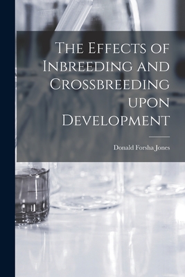 The Effects of Inbreeding and Crossbreeding Upon Development