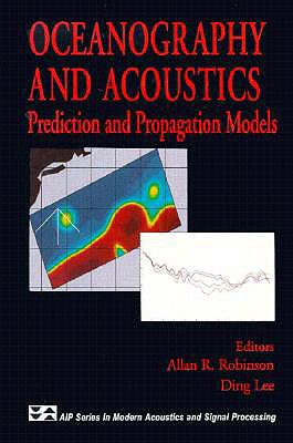 Oceanography and Acoustics: Prediction and Propagation Models