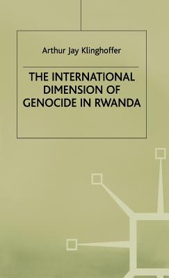 The International Dimension of Genocide in Rwanda