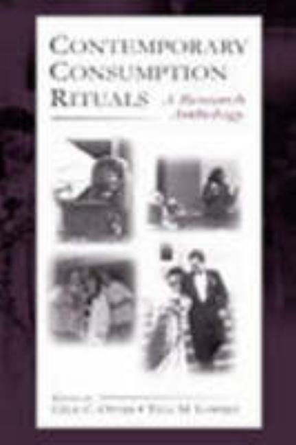 Contemporary Consumption Rituals: A Research Anthology