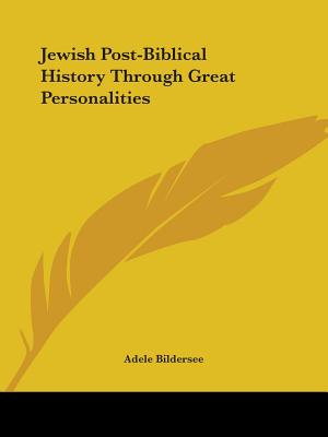 Jewish Post-Biblical History Through Great Personalities