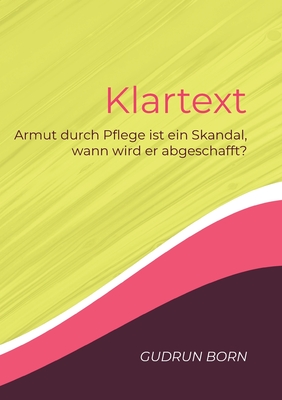 Klartext: Armut durch Pflege ist ein Skandal, wann wird er abgeschafft?