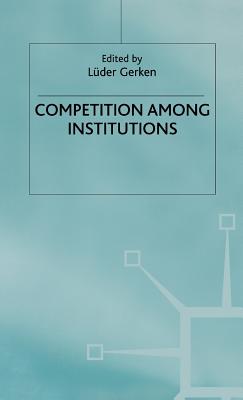 Competition Among Institutions