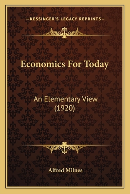 Economics For Today: An Elementary View (1920)