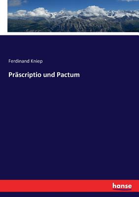 Präscriptio und Pactum