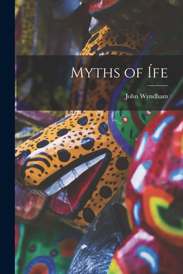 Myths of Ífe