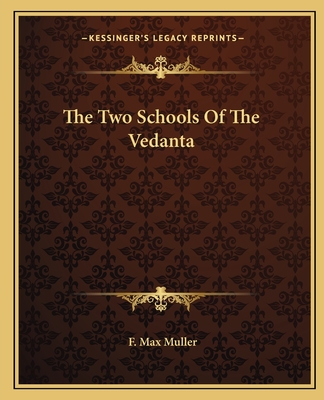 The Two Schools Of The Vedanta