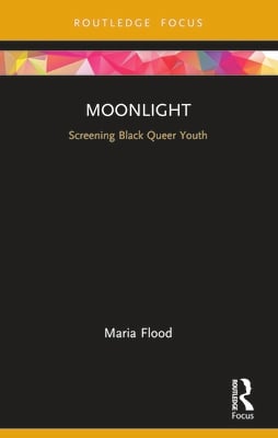 Moonlight: Screening Black Queer Youth