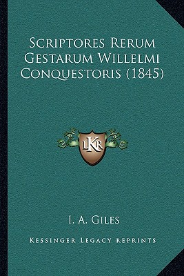 Scriptores Rerum Gestarum Willelmi Conquestoris (1845)