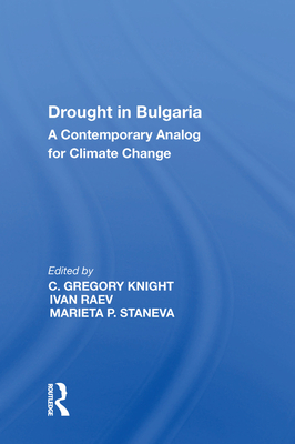 Drought in Bulgaria: A Contemporary Analog for Climate Change