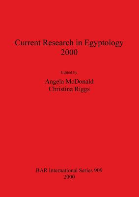 Current Research in Egyptology 2000