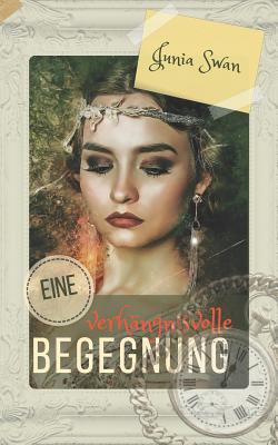 Eine verhängnisvolle Begegnung