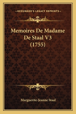 Memoires De Madame De Staal V3 (1755)