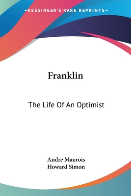Franklin: The Life Of An Optimist