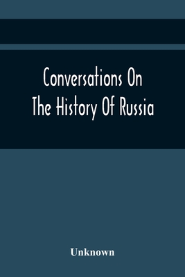 Conversations On The History Of Russia