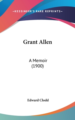 Grant Allen: A Memoir (1900)