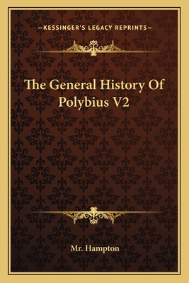 The General History Of Polybius V2