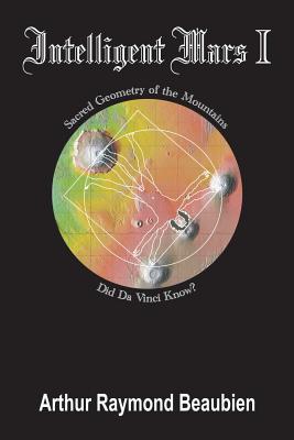 Intelligent Mars I: Sacred Geometry of the Mountains. Did Da Vinci Know?