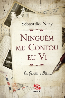 Ninguém me contou, eu vi