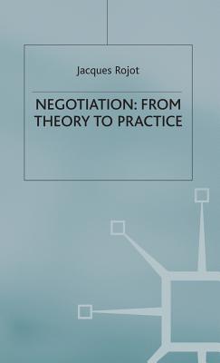 Negotiation: From Theory to Practice