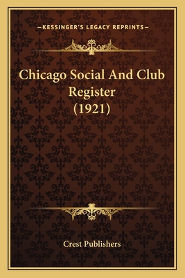 Chicago Social And Club Register (1921)