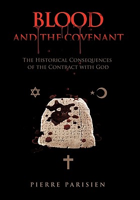 Blood and the Covenant: The Historical Consequences of the Contract with God