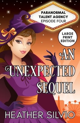 An Unexpected Sequel: Large Print