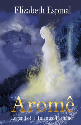 Aromê: Legend of a Talented Perfumer