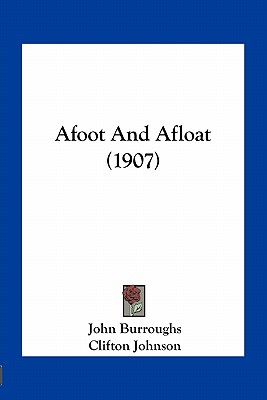 Afoot And Afloat (1907)