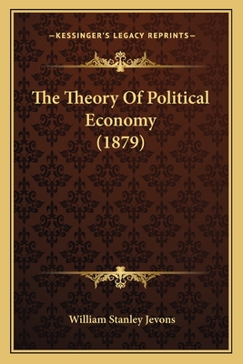 The Theory Of Political Economy (1879)