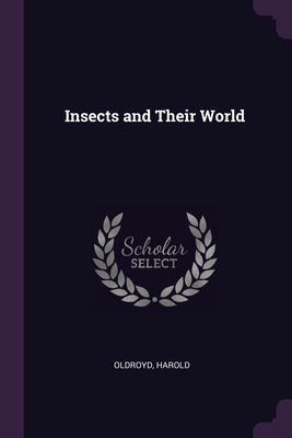 Insects and Their World