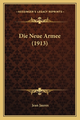 Die Neue Armee (1913)