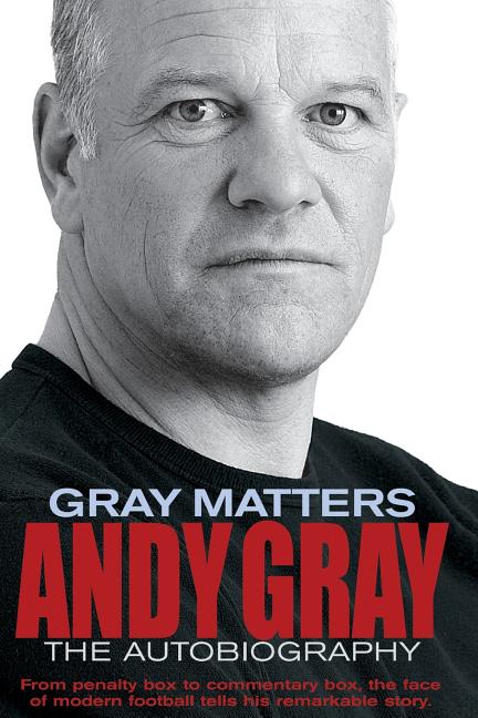 Gray Matters: An Autobiography