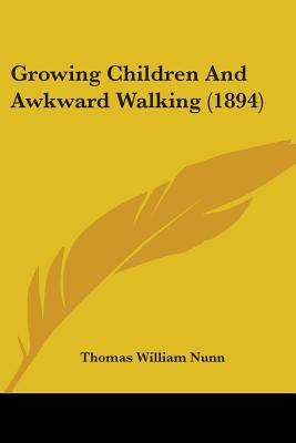 Growing Children And Awkward Walking (1894)