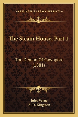 The Steam House, Part 1: The Demon Of Cawnpore (1881)